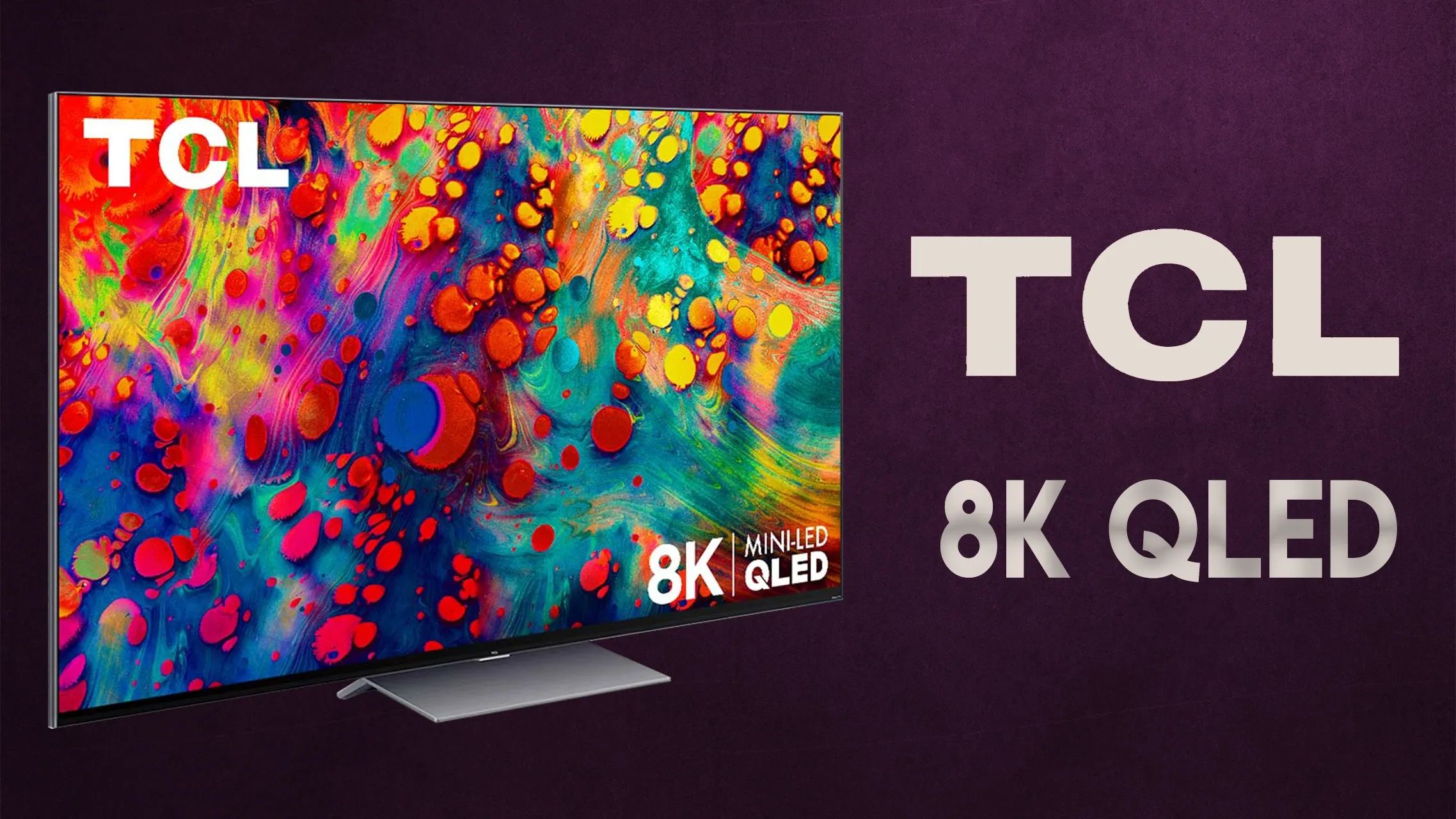 تلویزیون تی سی ال سری 6 SERIES/R648 2021 8K QLED